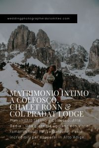 Matrimonio Intimo a Colfosco, Chalet Rönn & Col Pradat Lodge