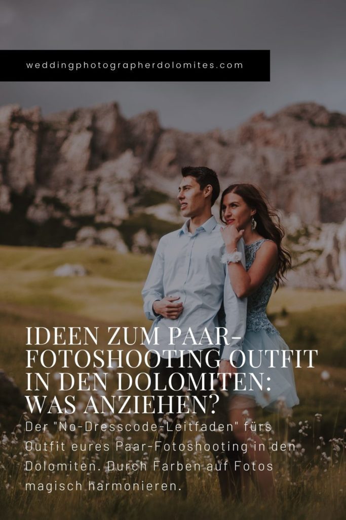 Ideen Zum Paar-Fotoshooting Outfit In Den Dolomiten Was Anziehen
